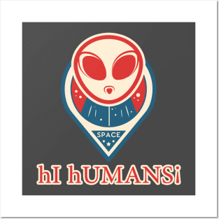 hi humans! Posters and Art